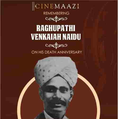 Cinemaazi remembers Raghupathi Venkaiah Naidu on his death anniversary