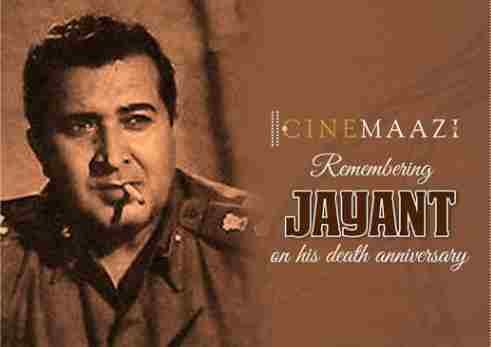 Cinemaazi remembers Jayant on his death anniversary